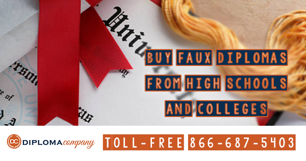 Find Faux Diplomas for Sale from High Schools and Colleges