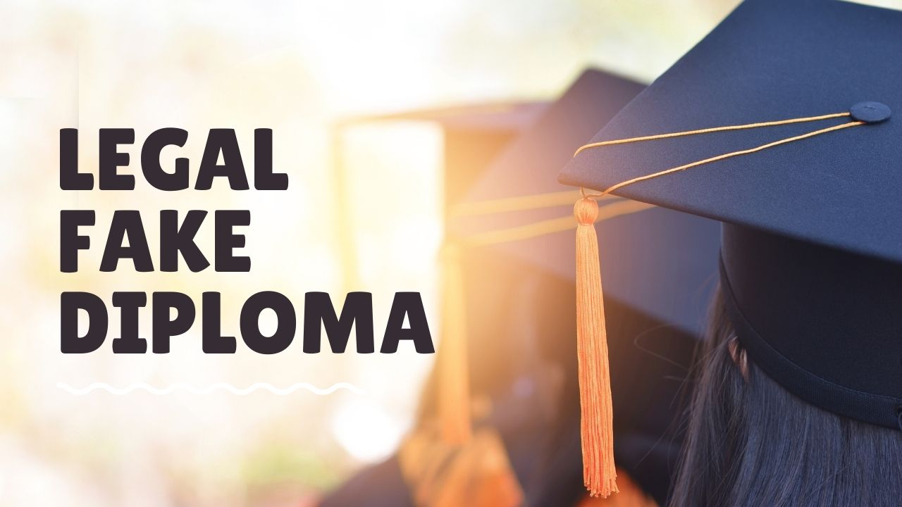 Legal Fake Diplomas